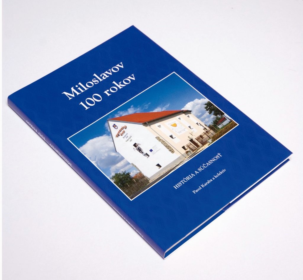 Nová kniha o histórii obce „Miloslavov – 100 rokov“
